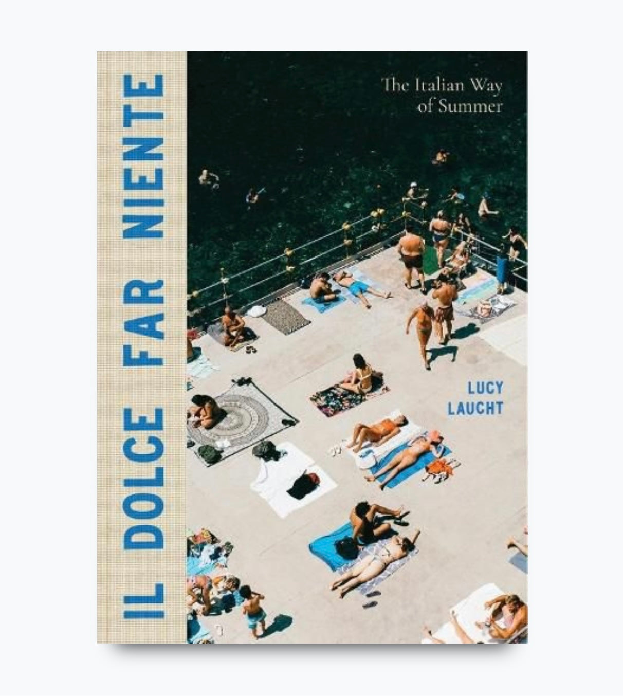 Il Dolce Far Niente: The Italian Way of Summer